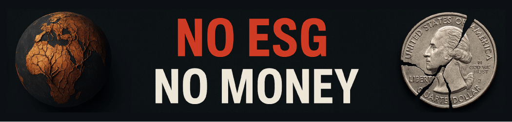 NO ESG, NO MONEY